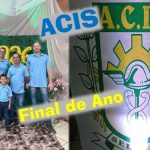 ENCERRAMENTO do ANO da ACIS e Ganhadores do SHOW de PRÊMIOS