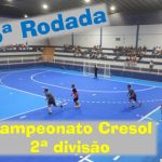 5ª RODADA do Campeonato CRESOL de Futsal 2ª DIVISÃO