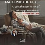 Desafios da maternidade, o que ninguém te conta - com psicóloga Gizela V. Scartazzini