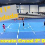 Décima primeira Rodada do Campeonato Cresol de Futsal 2ª Divisão