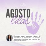 ENTREVISTA – AGOSTO LILÁS VIOLÊNCIA DOMÉSTICA EM PAUTA